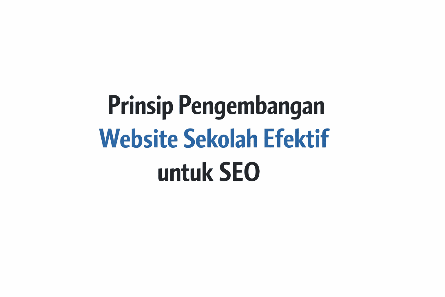 Prinsip Pengembangan Website Sekolah Efektif untuk SEO post thumbnail image
